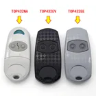 Верх 432 NA EE EV TOP432NA TOP432EE TOP432EV TOP-432EE TOP432-EV TOP432-EE Дубликатор пульта дистанционного управления 433,92 МГц