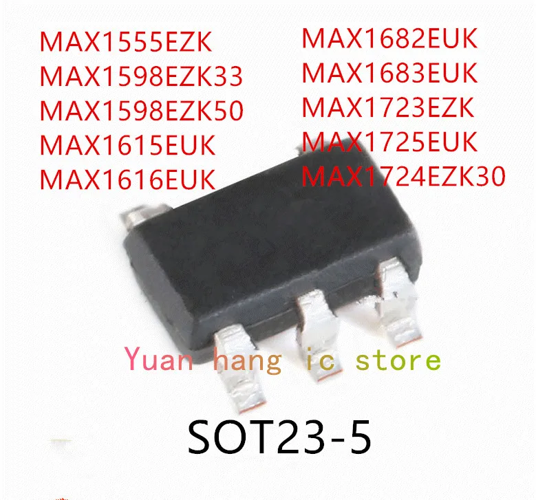 10 шт MAX1555EZK MAX1598EZK33 MAX1598EZK50 MAX1615EUK MAX1616EUK MAX1682EUK MAX1683EUK MAX1723EZK MAX1725EUK MAX1724EZK30 IC