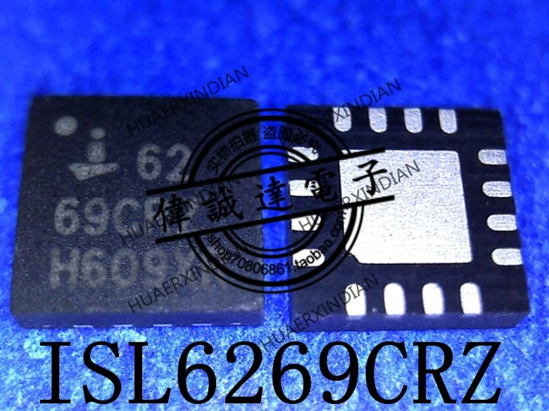 

1Pieces New Original ISL6269CRZ-T 62 69CRZ QFN16 In Stock Real Picture