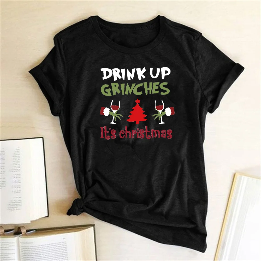 Harajuku Graphic Tee Women Printed Top Funny Christmas Clothes Short Sleeve Tops Drink Up Grinches It's Christmas T Shirt