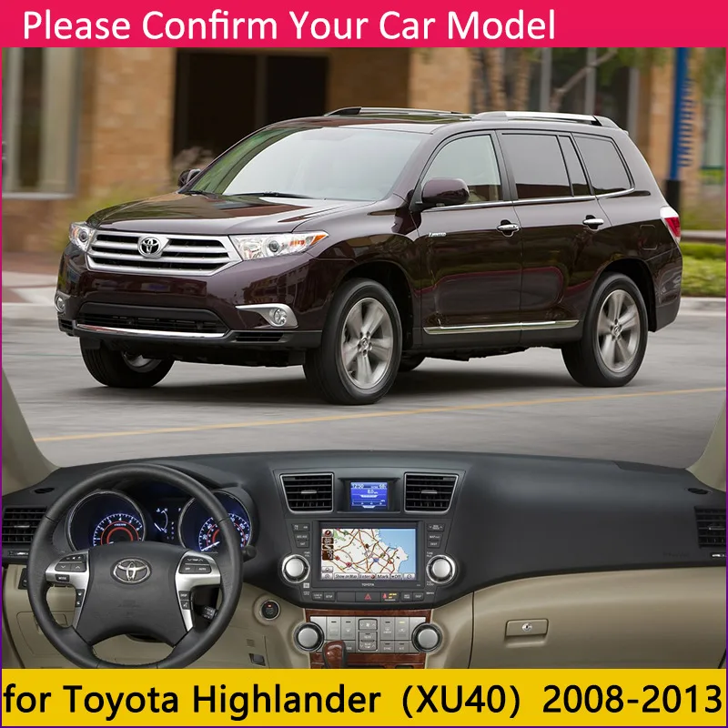 Для Toyota Highlander 2008~ XU40 XU50 Kluger Противоскользящий коврик на приборную панель солнцезащитный коврик для панели автомобильные аксессуары коврик - Название цвета: XU40 2008-2013