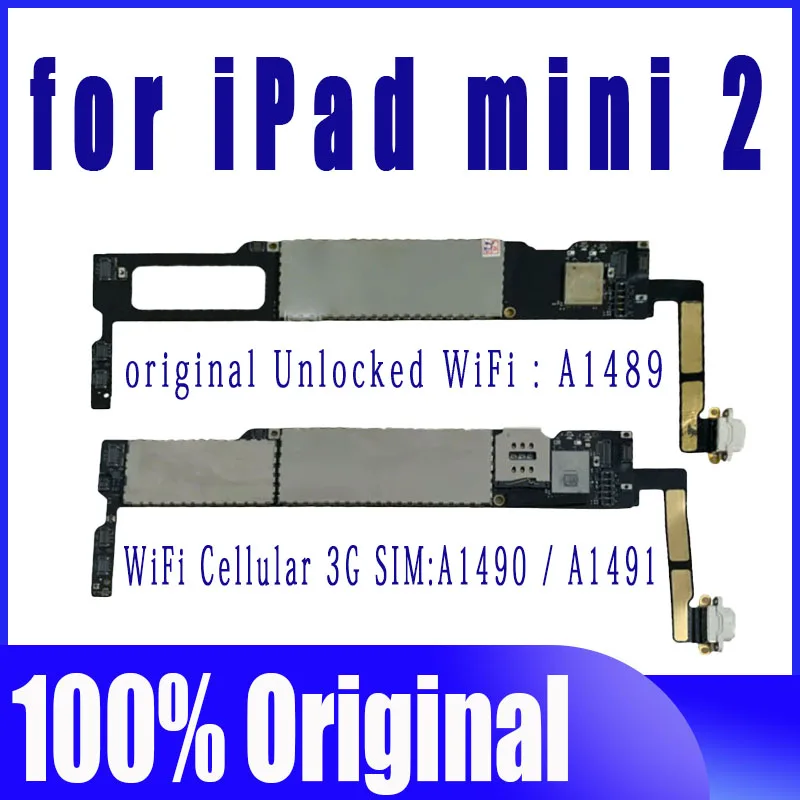 

Original unlocking Wifi version A1489 or A1490 1491 Cellular 3G version For Ipad mini 2 mainboard Clean iCloud With IOS System