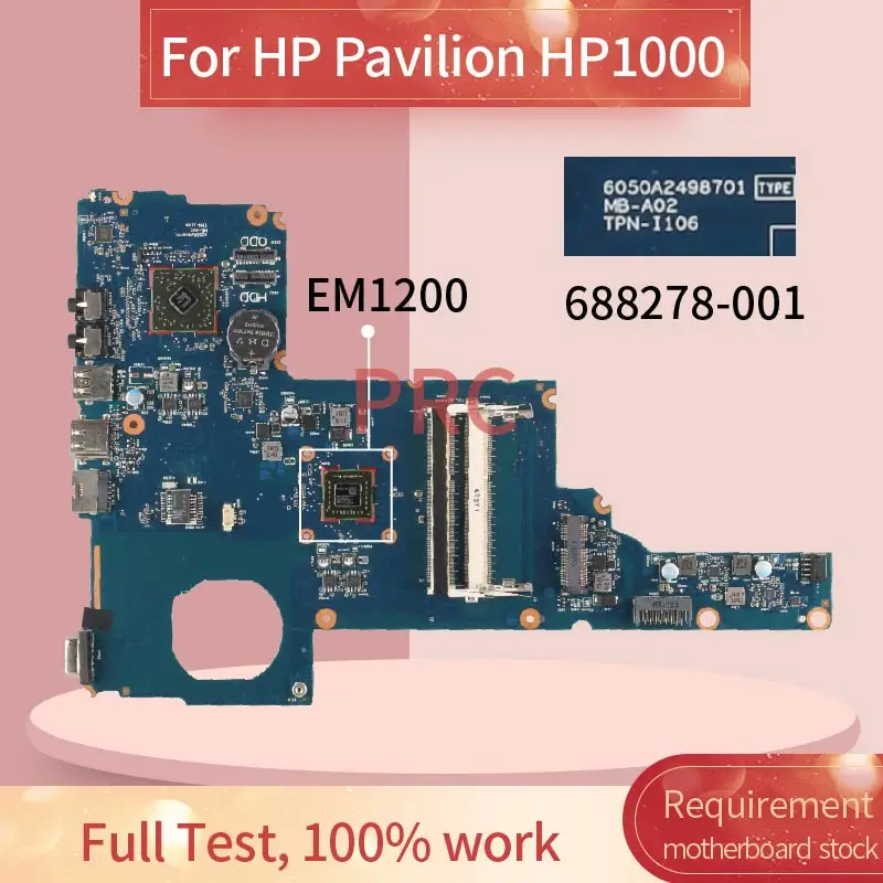 688278 001 601 REV: 2 0 для ноутбука HP Pavilion HP1000 EM1200 материнская плата 6050A2498701 MB A02