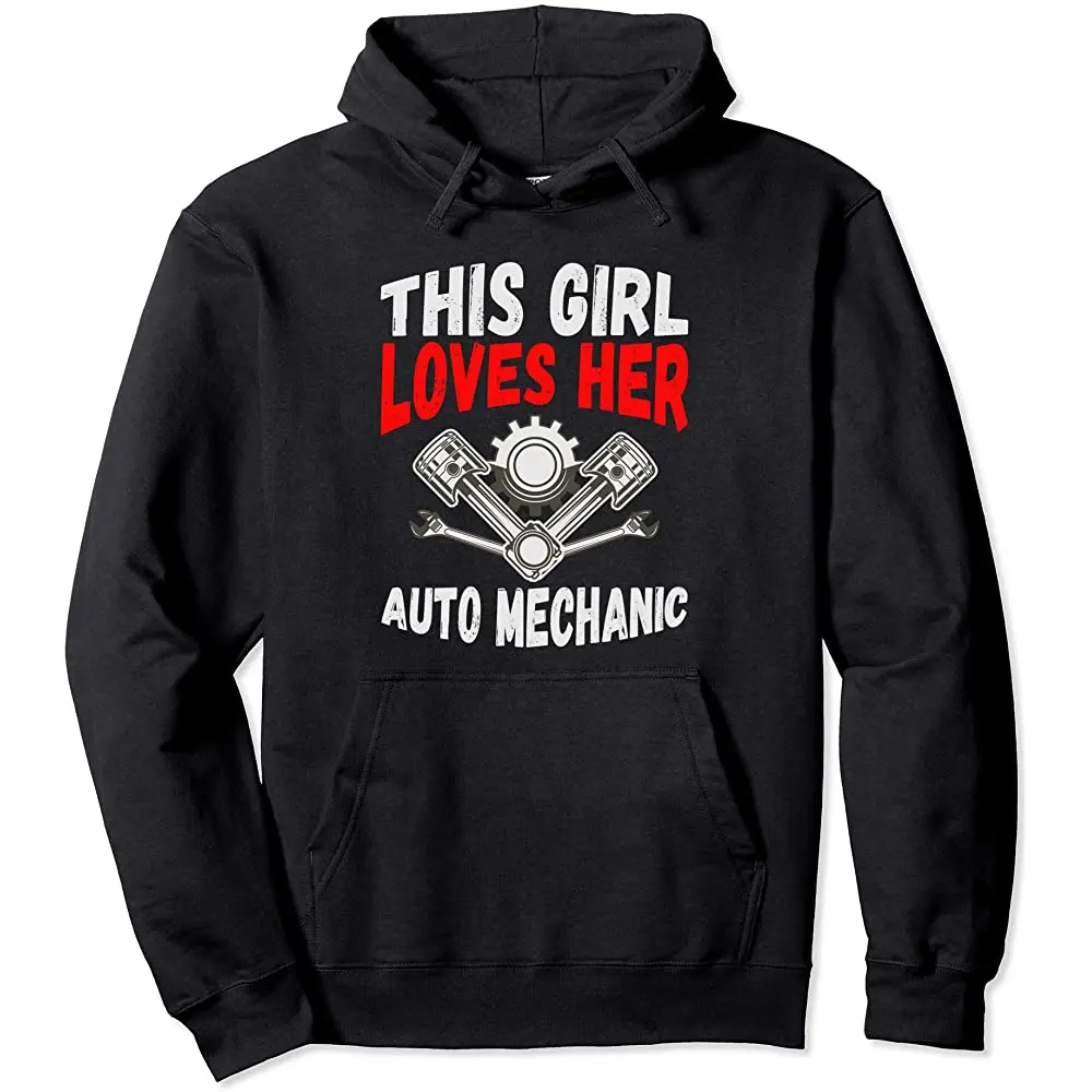 

THIS GIRL LOVES HER AUTO MECHANIC SHIRT Pullover Hoodie