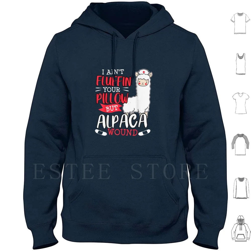 

Funny Wound Care Nurse Alpaca Llama Pun Saying Gift T Shirt Hoodies Long Sleeve Funny Nurse Alpaca Pun Womens Wound