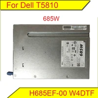 for original dell dell t5810 workstation 685w power supply h685ef 00 w4dtf