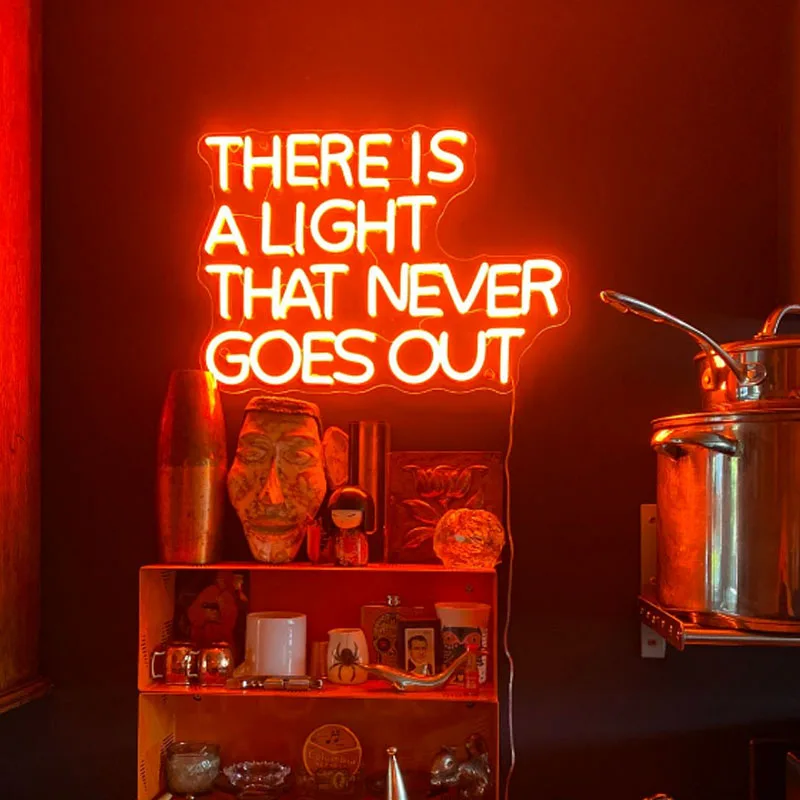

THERE IS A LIGHT THAT NEVER GOES OUT LED Sign For Bedroom Custom Home Room Art Wall Sign Night Light Party Decor Personalized