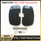 Оригинальные Металлические накладки на педали для INMOTION V10 V10F, Одноколесный самобалансирующийся электрический скутер, скейтборд, Ховерборд, аксессуары для педали