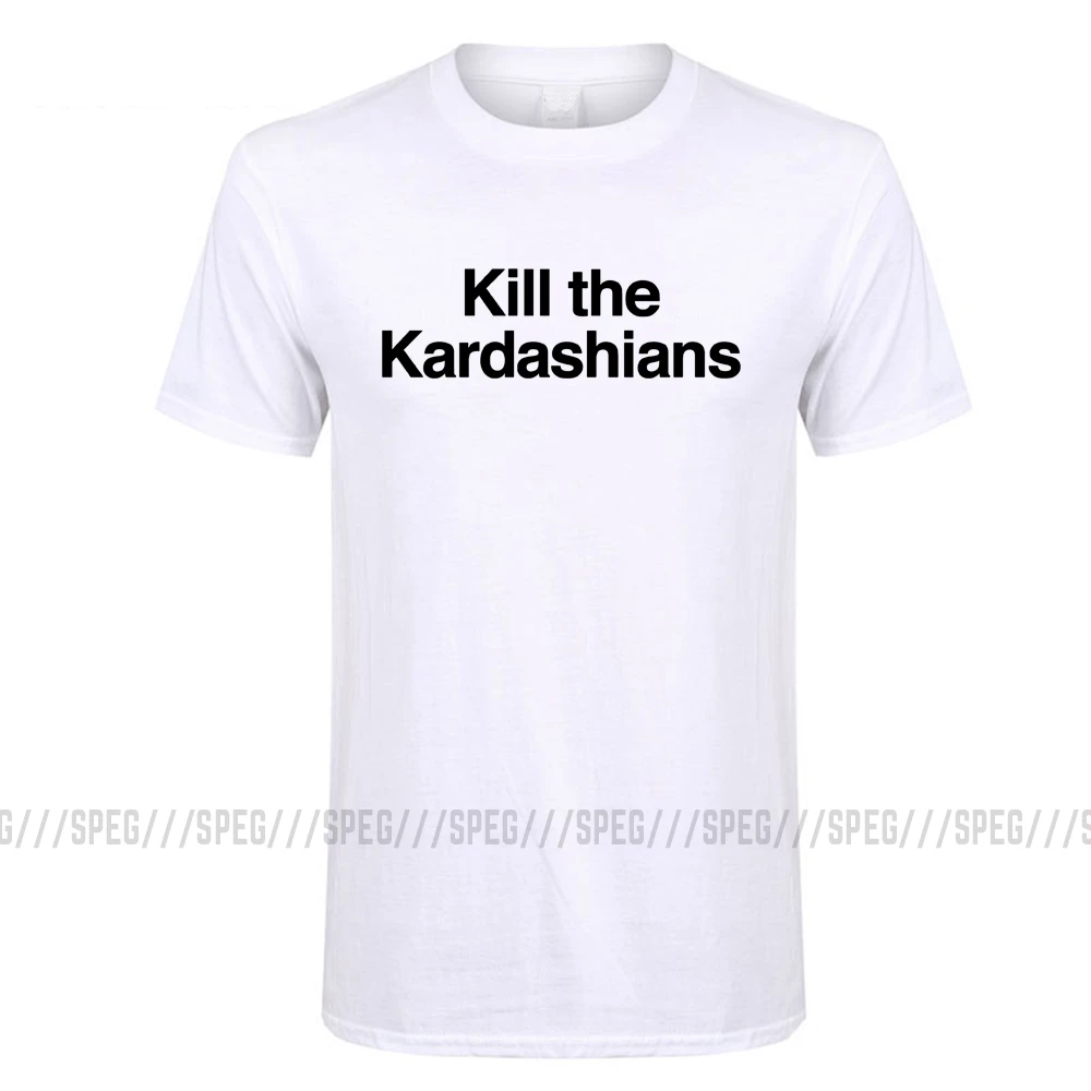 Kill The Kardashians, Мужская футболка из органического хлопка с коротким рукавом, Мужская футболка, Мужская футболка, убийца Ким Кайли Дженнер, топы, хипстерские футболки - Цвет: White
