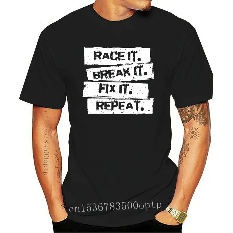 

Новинка 2020, футболка из чистого хлопка с короткими рукавами, модная мужская футболка в стиле хип-хоп, Мужская футболка с надписью Race It Break It Fix...