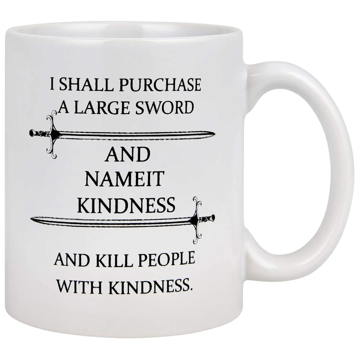 Я должен купить большой меч... Забавная кофейная кружка убить людей с добротой 11