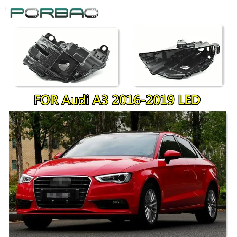 

Передняя левая и правая основа корпуса фары для A3 2016 2017 светодиодный 2018 светодиодная задняя основа автомобиля абажур Замена объектива лампа задняя крышка