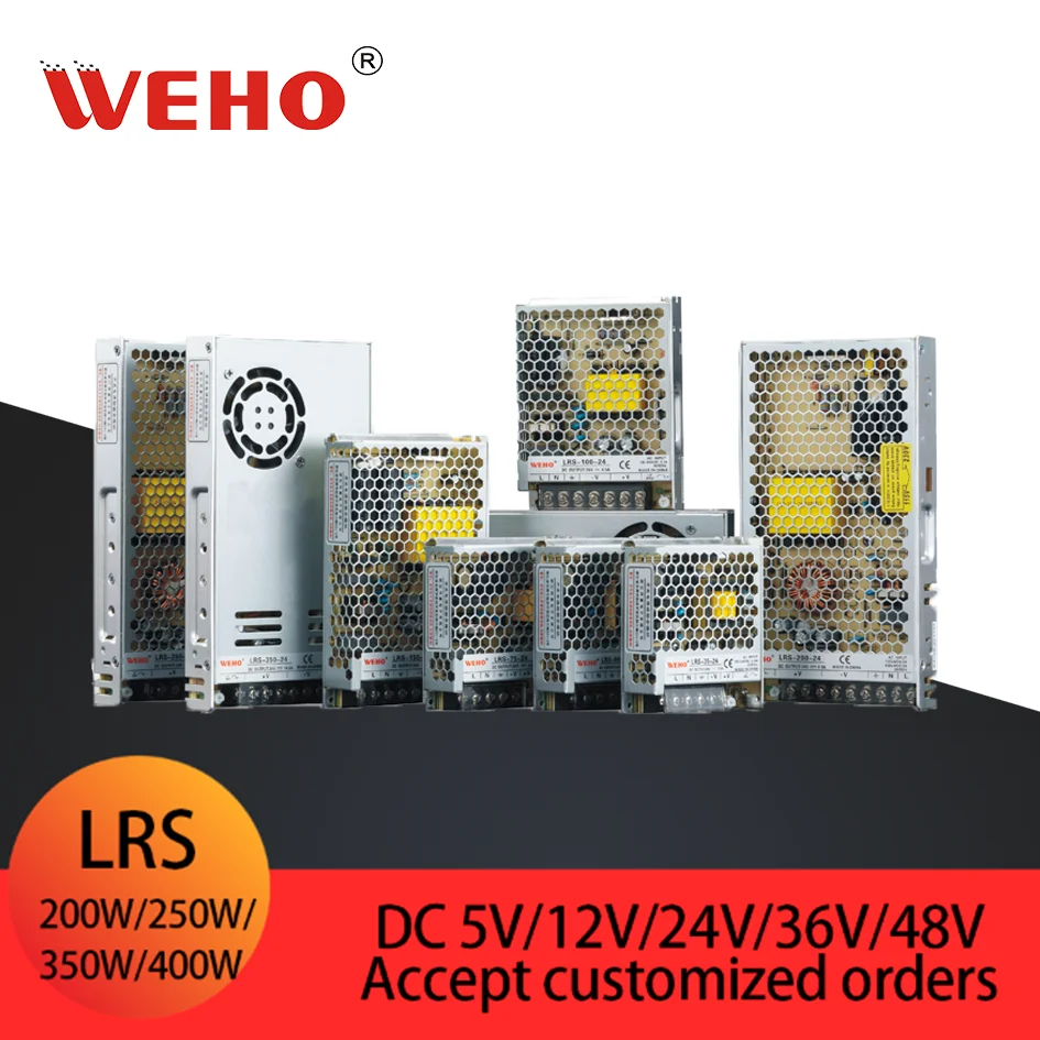 

WEHO Switching Power Supply AC 110V 220V To DC 5V 12V 24V 48V Output 5A 8A 10A 20A 30A 40A 60A Power 200W 250W 350W 400W