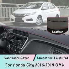For Honda City 2015-2019 GM6 Dashboard Cover Leather Mat Pad Sunshade Protect panel Lightproof pad Car Accessories Auto Part