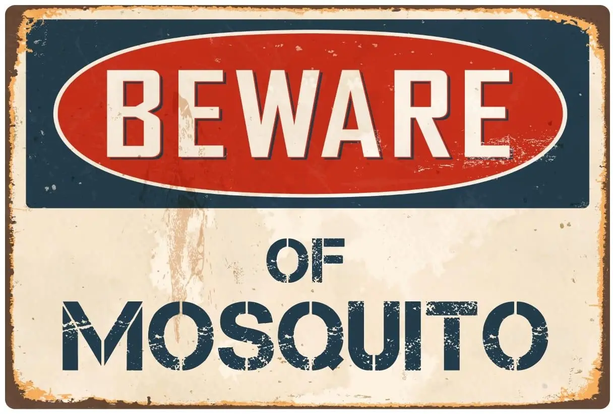 

StickerPirate Beware of Mosquito 8 x 12 Vintage Aluminum Retro Metal Sign VS290