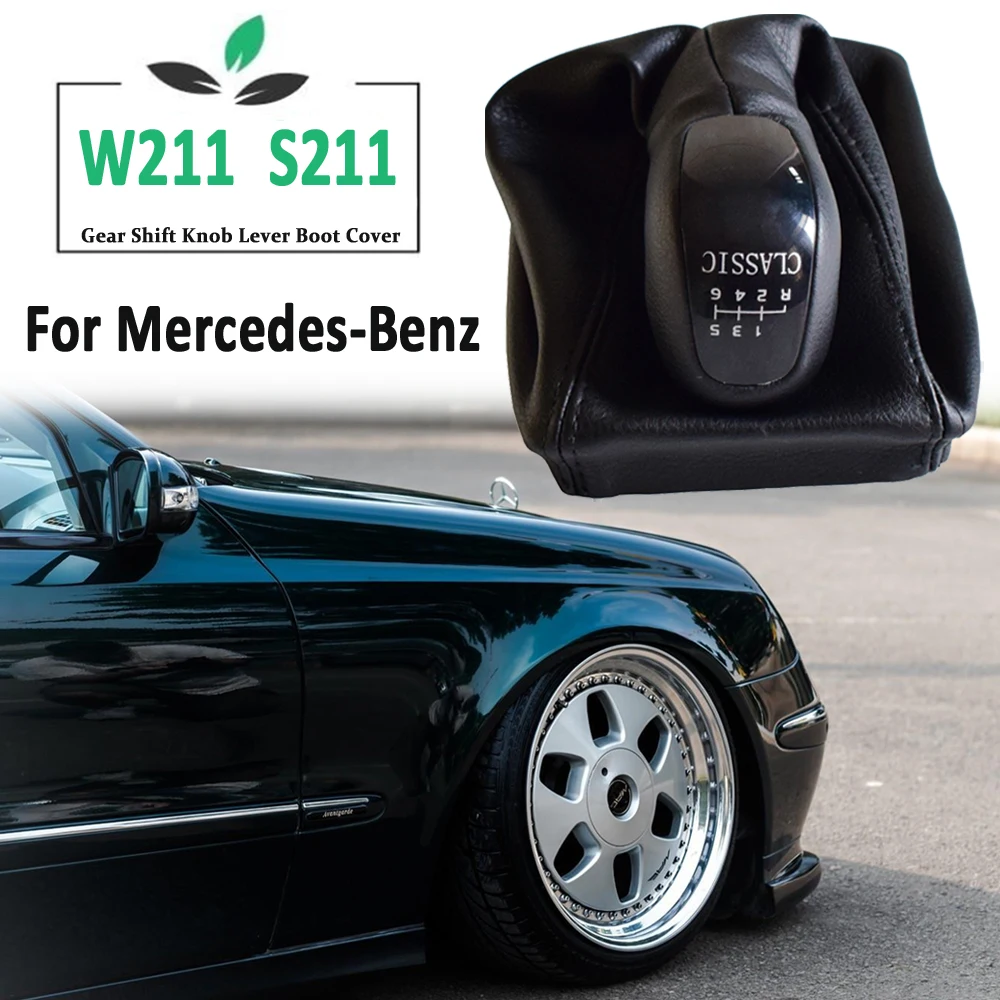 

For Mercedes Benz S211 W211 2002-2009 6 Speed Shifter Car Leather Boot Gear Shift Knob Head Lever Cover Accessories