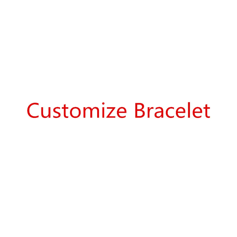 

Customize Bracelet