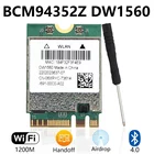 Оригинальная Двухдиапазонная WLAN-карта DW1560 BCM94352z 200 Мбитс Bluetooth 4,0 802.11ac BCM94360NG NGFF M.2 для ноутбука Windows macOS