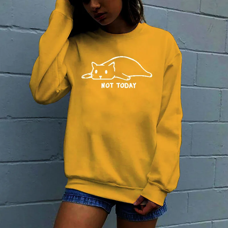 

Women Hoodie Not Today Cat Printed Hoodies Women Fleece Long Sleeve O Neck Loose Sweatshirt Girls Pullovers Winter