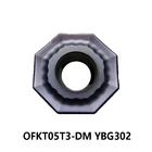 100% Оригинальный OFKT05T3-DM YBG302 OFKT 05T3 OFKT05 вставки карбида фрезерный станок с ЧПУ токарный резец поворотный инструмент 10 шт.кор.