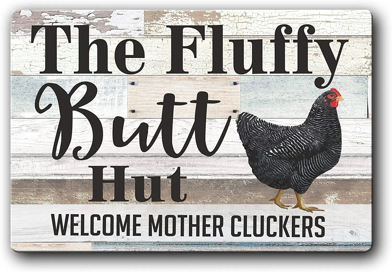 

Fluffy Butt Hut Welcome Mother Cluckers Tin Sign Funny Chicken Coop Sign Rustic Style Decor Metal Tin Sign Wall Panel