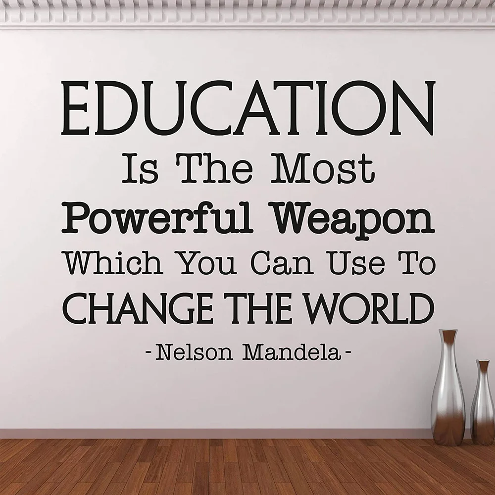 

Vinyl Wall Decal N.SunForest Education is The Most Powerful Weapon Inspirational Education Quotes Classroom Decor