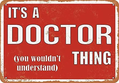 

Metal Sign - It's a Doctor Thing - Vintage Decorative Tin Sign
