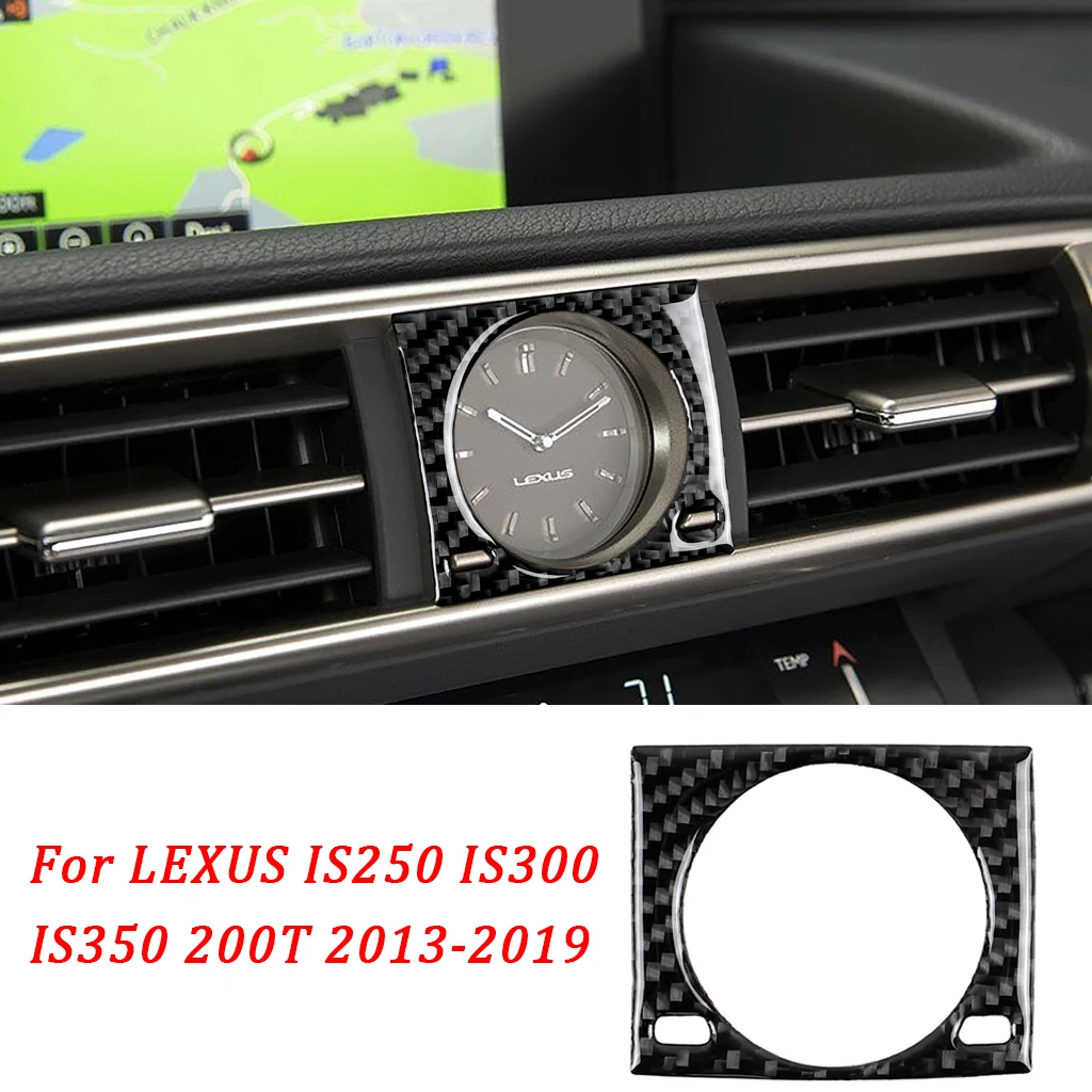 

Аксессуары для интерьера автомобиля для LEXUS IS250 IS300 IS350 200T 2013-19, центральная консоль из углеродного волокна, чехол для часов, отделка