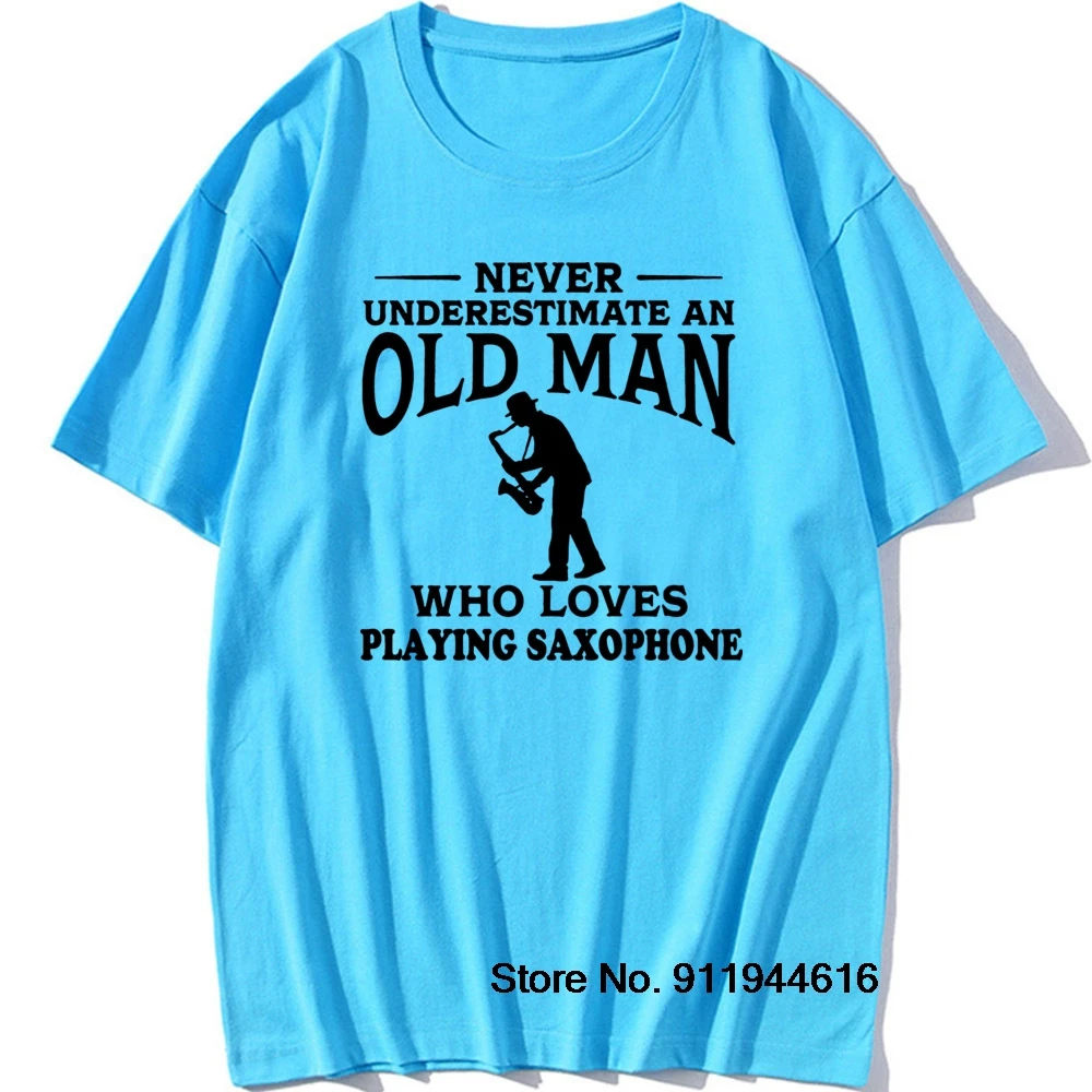 

Never Underestimate An Old Man Loves Playing Saxophone T Shirt Music Musician Birthday Gift Short Sleeve Retro T-shirts