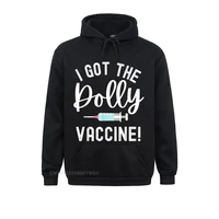 i got the dolly vaccine got the shot funny pro vaccine oversized hoodie birthday mens hoodies discount sweatshirts