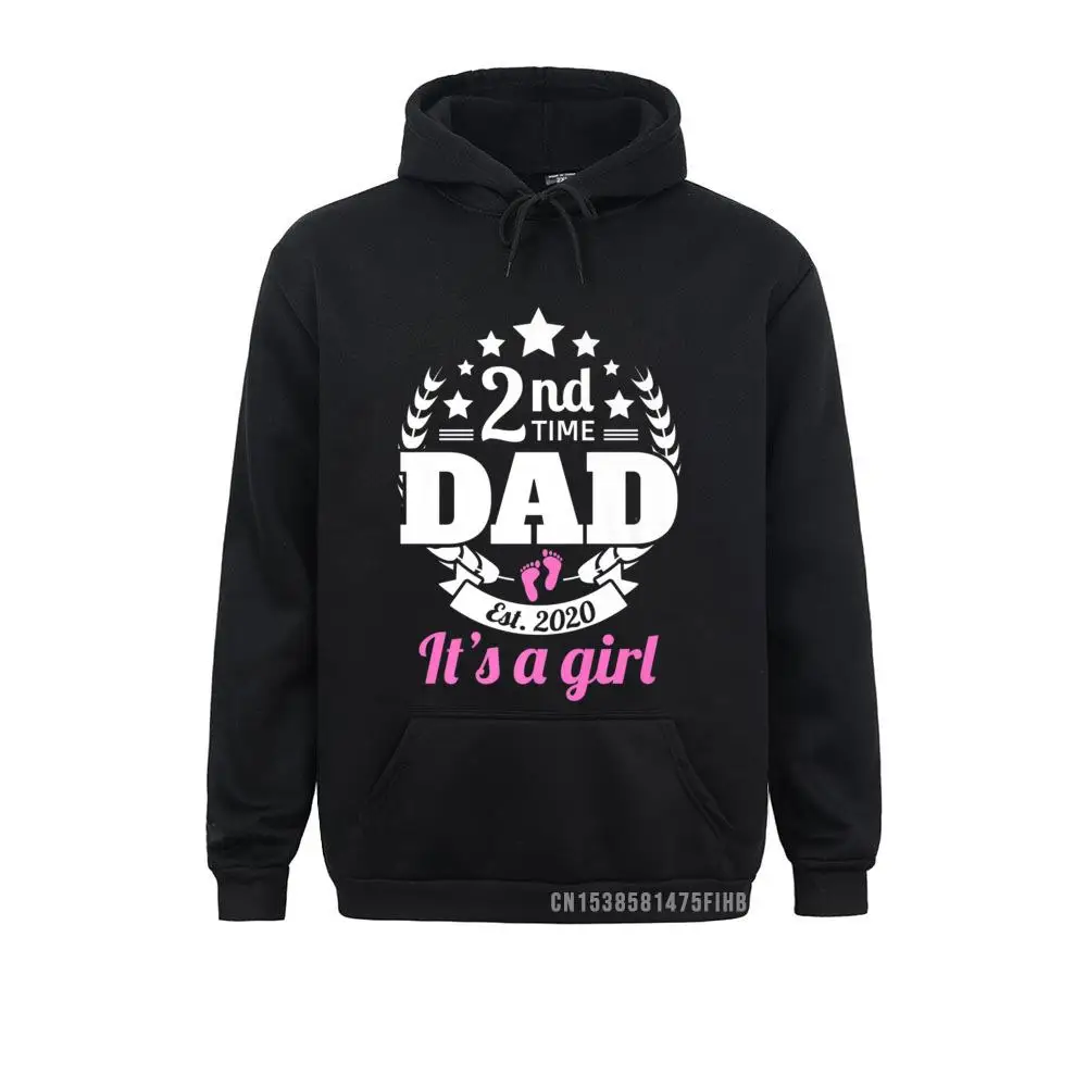 

2nd Time Dad 2020 It's A Girl Funny Second Baby Announcement Premium Hoodie 2021 New Men Sweatshirts Hoodies Clothes