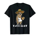 Забавная футболка Taco SLUT с ленивецким сомбреро пять де Мейо футболка