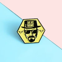 heisenberg say my name enamel pin custom br ba brooches tv series badge for bag lapel pin buckle punk jewelry gift for friends