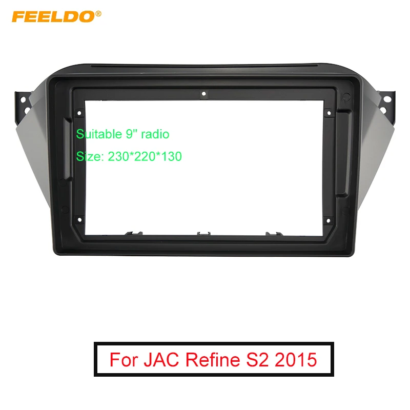 

FEELDO Car 2Din Audio Face Plate Fascia Frame For JAC Refine S2 2015 9" Big Screen Radio Stereo Panel Dash Mount Refitting Kit