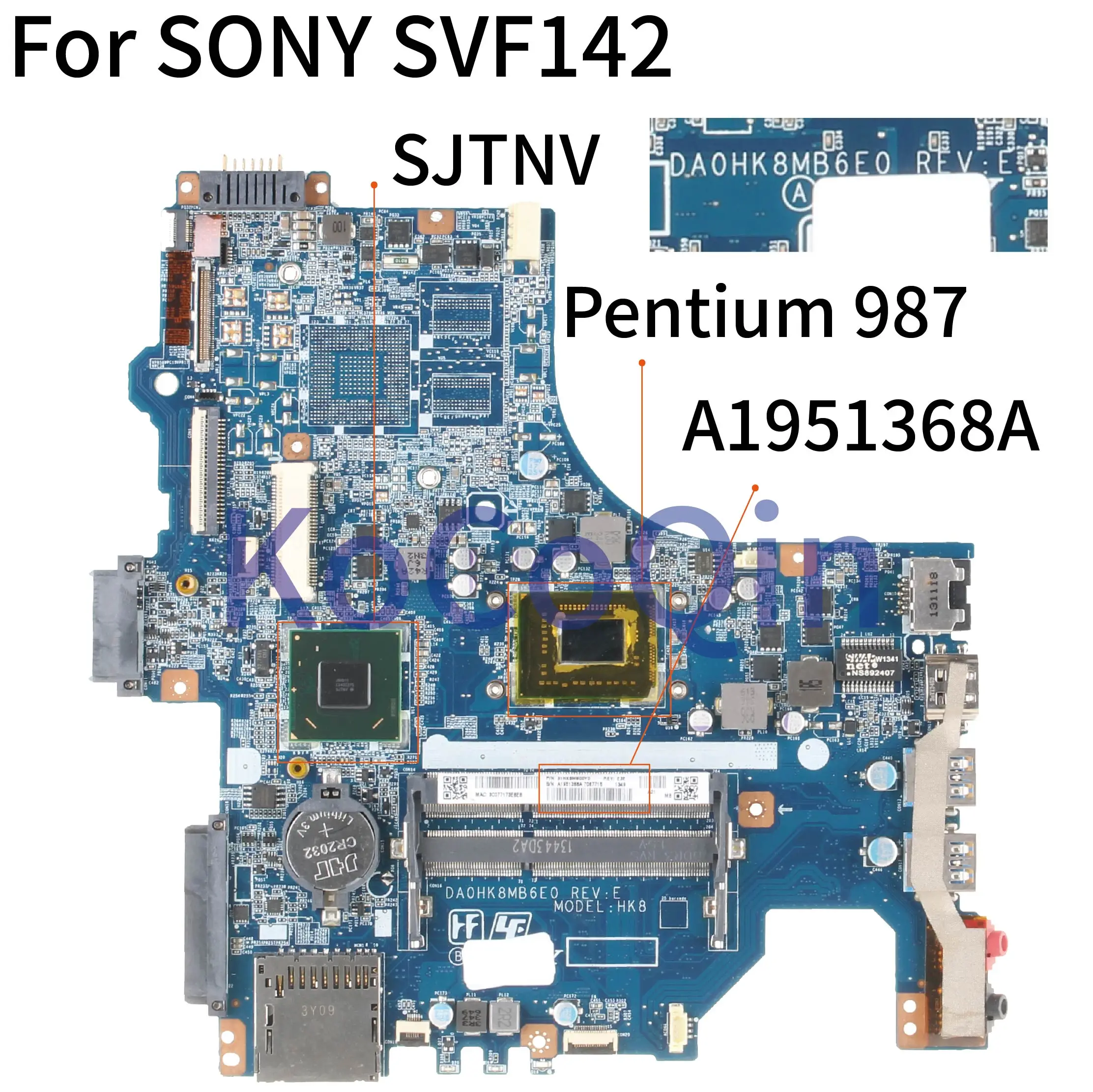   KoCoQin   SONY SVF142 Core SR0V4 Pentium 987,   A1951368A DA0HK8MB6E0 HK8 SJTNV
