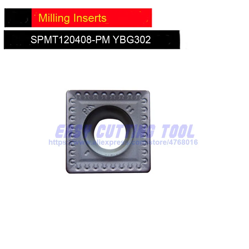 SPMT120408 PM YBG302 * 10 шт. Карбид ZCCCT вставок. Фрезерные Лезвия специально для нержавеющей