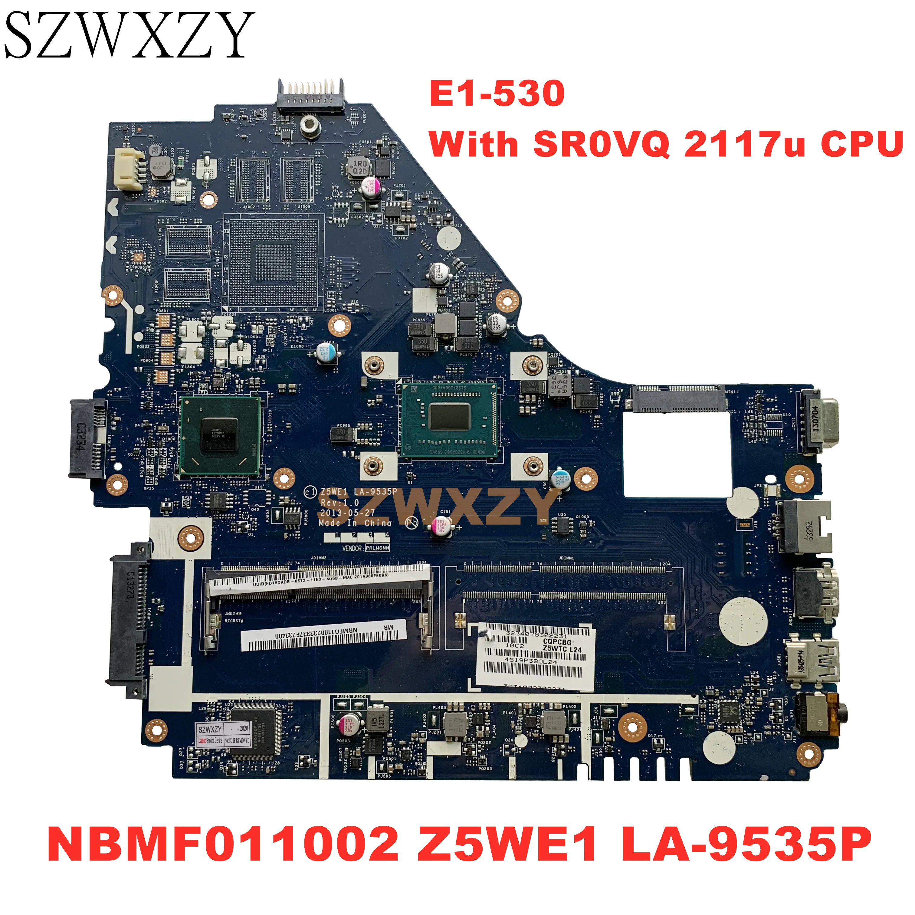 SZWXZY для Acer Aspire E1-530 материнская плата ноутбука с процессором SR0VQ 2117u NBMF011002 Z5WE1 LA-9535P