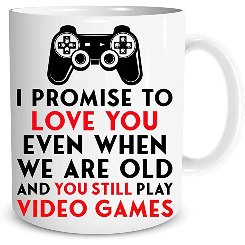 

Я обещаю вам понравиться, даже когда мы старые, и вы все еще играете в видеоигры, 11 унций, яркость для него, кружка для геймеров, отличный Ide