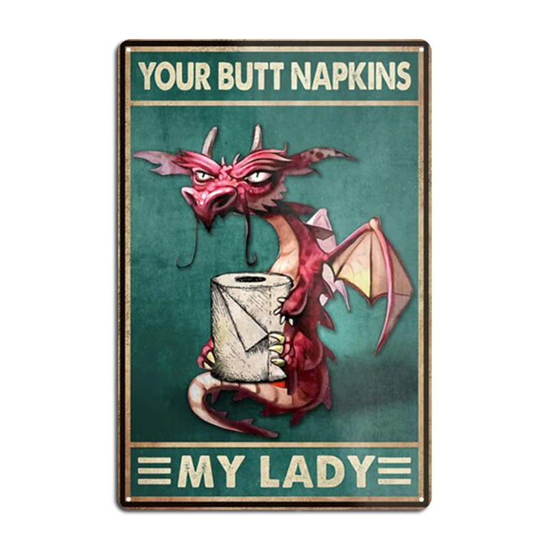 Ratel Your Butt Napkins My Lord Raccoon Retro Metal Signs Club Home Classic Cave pub Wall Decor Tin sign Posters Dinasaur |