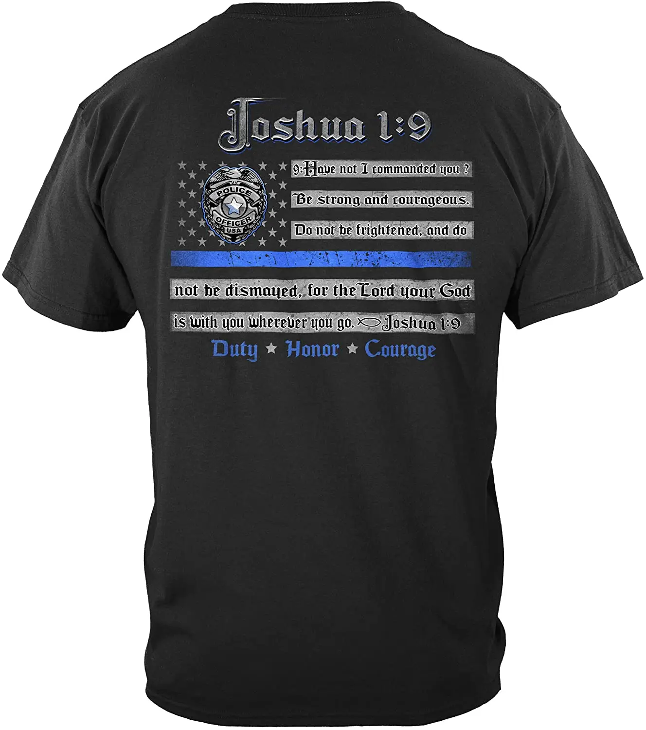 

Law Enforcement Joshua 1:9 Back The Blue Law Enforce T-Shirt FF2490