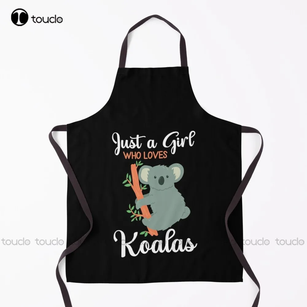 

Just a Girl Who Loves Koalas Funny Koalas Lover Apron Funny Apron Garden Kitchen Household Cleaning Custom Apron