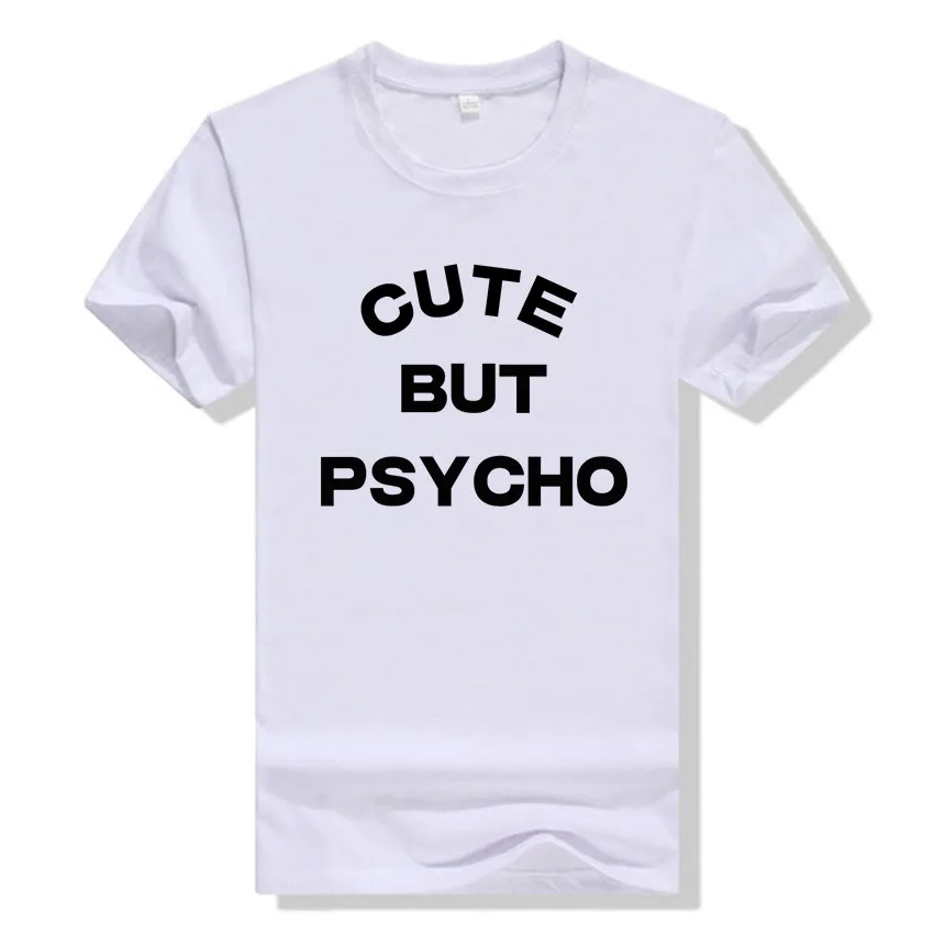 

BTFCL Funny "CUTE BUT PSYCHO " Letter Print T Shirt Women Men Cotton Korean Hip Hop Harajuku Christmas Tshirt Camisas Mujer