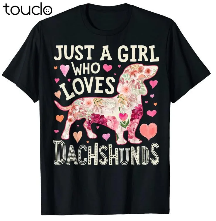 

Just A Girl Who Loves Dachshunds Dog Silhouette Flower Gifts T-Shirt unisex