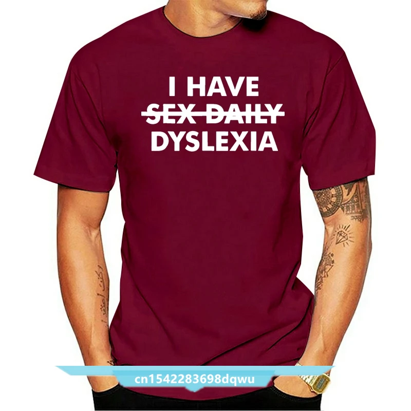 

Женская Повседневная футболка Dyslexia с надписью в подарок, 100% хлопок, летняя мужская Трикотажная футболка с круглым вырезом