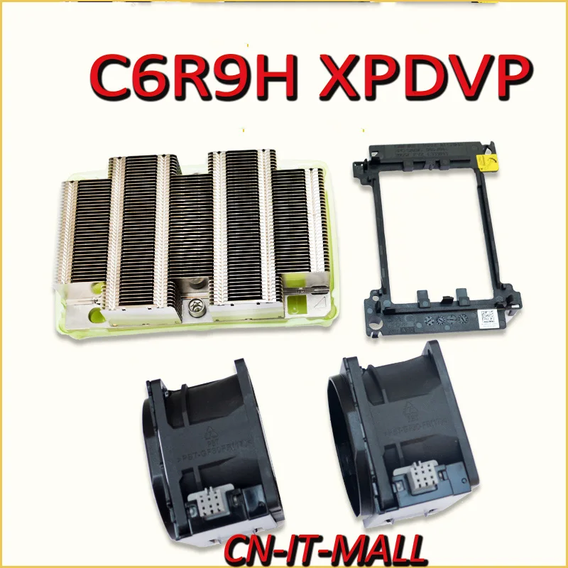 

New C6R9H XPDVP CPU Heatsink set for R740,2*Fan & 1*heatsink & 1* Cpu clip