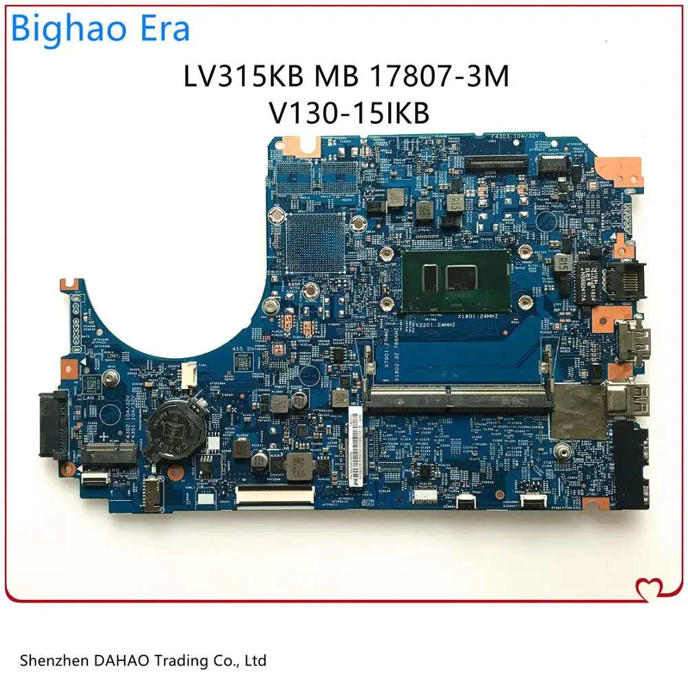 

LV315KB MB For Lenovo V130-15IKB Laptop Motherboard 17807-3M 448.0DC05.003M W/ I5-7200U 4G-RAM 100% Fully Tested FRU: 5B20R33550