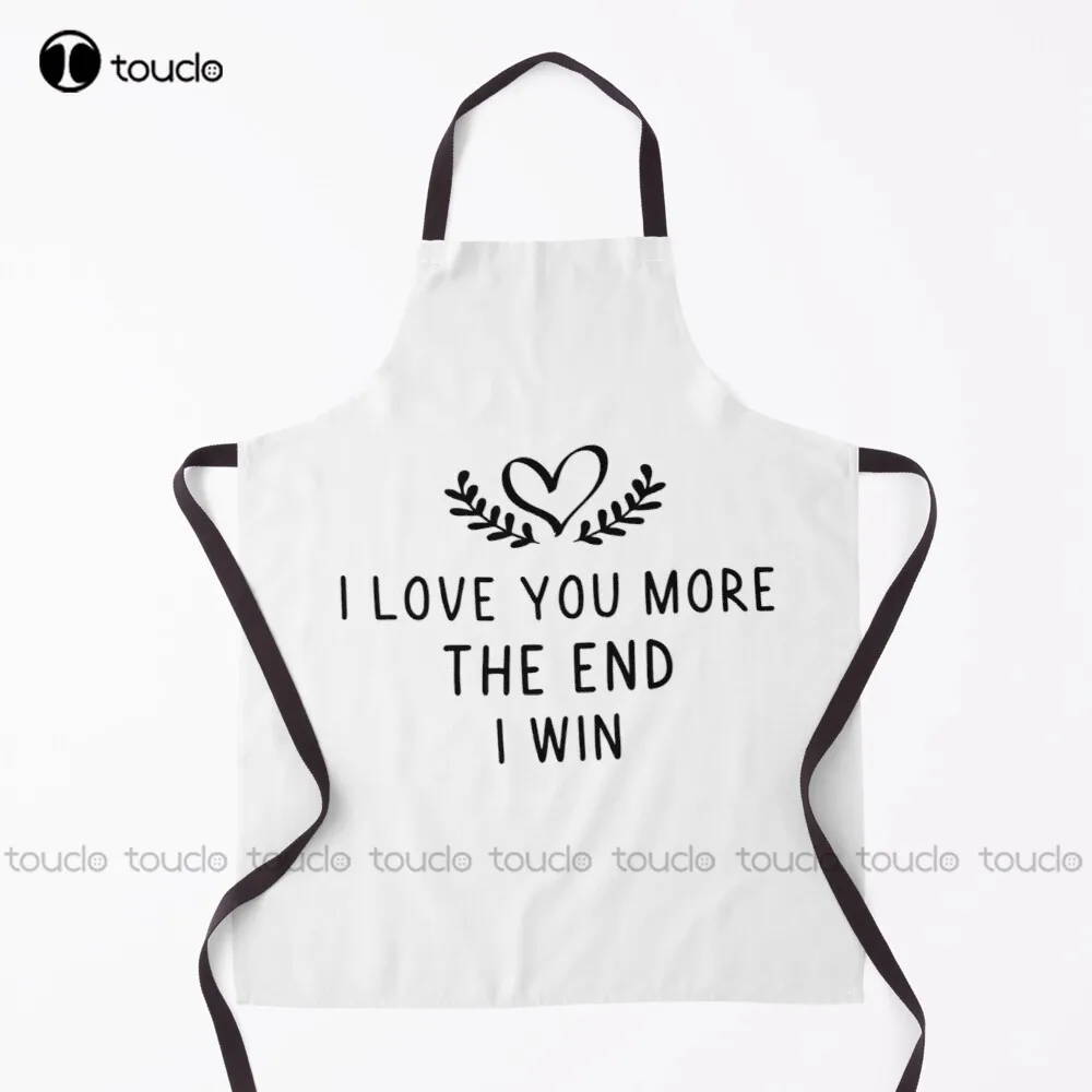 

I Love You More The End I Wini Love You Morecoffee Mug The End I Win Gifts For Girl Friend Gifts Boyfriend Birthday Gifts Apron
