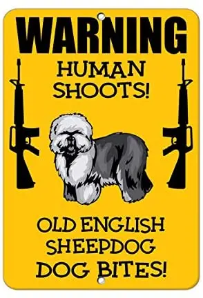 

Crysss Old English Sheepdog Dog Human Shoots Fun Novelty 12 X 8 Inches Metal Sign