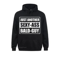 mens just another sexy ass bald guy funny mens hoodie europe hoodies long sleeve for men sweatshirts crazy clothes company