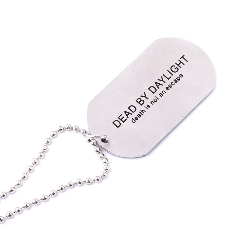

Death Is Not An Escape Dead By Daylight Military Army Matt Stainless Steel Dog Tag Charm Key Chain Pendant Necklace Freeshipping